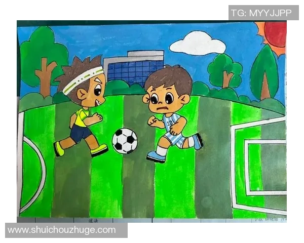 幼儿创意绘画展现足球明星风采的精彩作品欣赏与分享